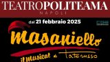 Masaniello il Musical: Scopri la Magia del Teatro Politeama di Napoli dal 21 Febbraio