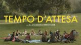 Cinema: Tempo d’attesa di Claudia Brignone al Modernissimo il 9 marzo